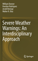 Severe Weather Warnings: An Interdisciplinary Approach