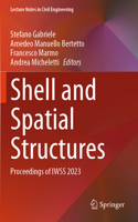 Shell and Spatial Structures: Proceedings of IWSS 2023(437 Lecture Notes in Civil Engineering)