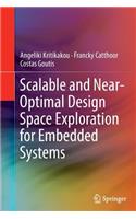 Scalable and Near-Optimal Design Space Exploration for Embedded Systems