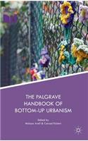 The Palgrave Handbook of Bottom-Up Urbanism