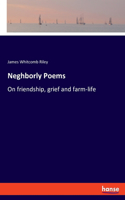 Neghborly Poems: On friendship, grief and farm-life