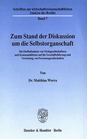 Zum Stand Der Diskussion Um Die Selbstorganschaft: Die Einflussnahme Von Nichtgesellschaftern Und Kommanditisten Auf Die Geschaftsfuhrung Und Vertretung Von Personengesellschaften