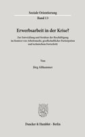 Erwerbsarbeit in Der Krise?