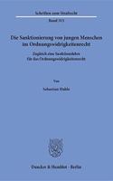 Die Sanktionierung Von Jungen Menschen Im Ordnungswidrigkeitenrecht