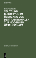 Stadt Und Bürgertum Im Übergang Von Der Traditionalen Zur Modernen Gesellschaft