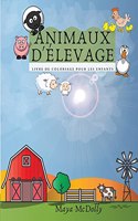ANIMAUX DE LA FERME - livre de coloriage pour les enfants