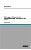 Bildungspolitik im politischen Mehrebenensystem der Europäischen Union
