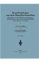 Konstruktionen aus dem Dampfturbinenbau