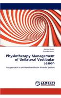 Physiotherapy Management of Unilateral Vestibular Lesion