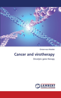 Cancer and virotherapy