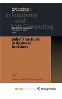 Belief Functions in Business Decisions