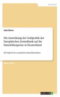 Auswirkung der Geldpolitik der Europäischen Zentralbank auf die Immobilienpreise in Deutschland