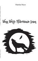Wenn Wölfe Fledermäuse lieben