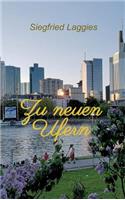 Zu neuen Ufern