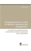 Globalization as a Tool to Protect Nation-State Sovereignty