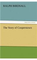 The Story of Cooperstown: (English)