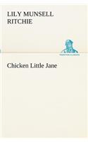 Chicken Little Jane