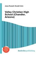 Valley Christian High School (Chandler, Arizona)