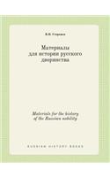 Materials for the History of the Russian Nobility