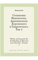 Works of Innocent the Archbishop of Kherson and Tauride. Volume 1
