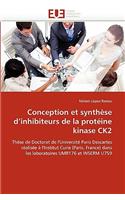 Conception Et Synthèse d''inhibiteurs de la Protéine Kinase Ck2