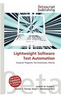 Lightweight Software Test Automation