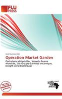 Op Ration Market Garden