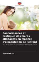 Connaissances et pratiques des mères allaitantes en matière d'alimentation de l'enfant