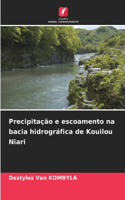 Precipitação e escoamento na bacia hidrográfica de Kouilou Niari