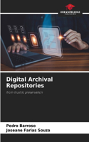 Digital Archival Repositories