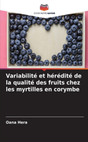 Variabilité et hérédité de la qualité des fruits chez les myrtilles en corymbe