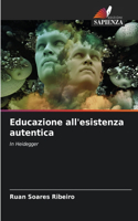 Educazione all'esistenza autentica