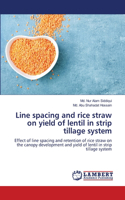 Line spacing and rice straw on yield of lentil in strip tillage system
