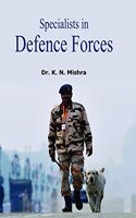 Specialists in Defence Forces