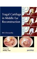 Tragal Cartilage in Middle Ear Reconstruction