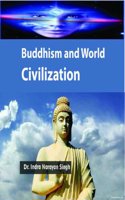 BUDDHISM AND WORLD CIVILIZATION