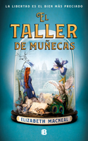 El Taller de Muñecas / The Doll Factory