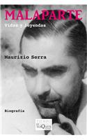 Malaparte: Vidas y Leyendas = Malaparte