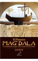 El Proyecto Magdala