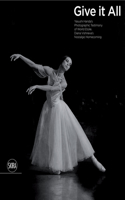 Give It Your All: Étoile Diana Vishneva’s Extraordinary Dedication to the Art of Ballet