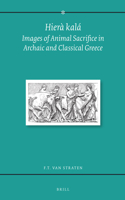 Hiera kala: Images of Animal Sacrifice in Archaic and Classical Greece(English)