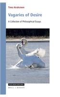 Vagaries of Desire: A Collection of Philosophical Essays