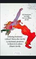 Enduring Resistance / La Résistance persévère