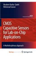CMOS Capacitive Sensors for Lab-On-Chip Applications: (English)