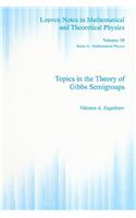 Topics in the Theory of Gibbs Semigroups