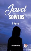 Jewel Sowers A Novel