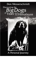 Big Dogs of Tibet and the Himalayas