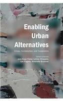 Enabling Urban Alternatives