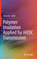 Polymer Insulation Applied for Hvdc Transmission