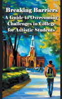 guide to overcoming challenges in college for autistic students